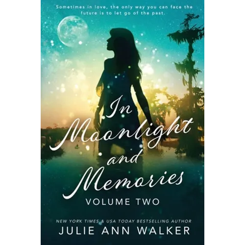 In Moonlight and Memories: Volume Two
