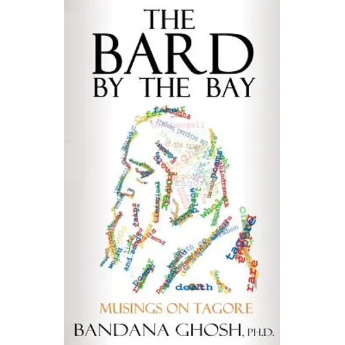 The Bard by the Bay: Musings on Tagore