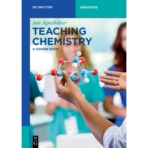 Teaching Chemistry: A Course Book