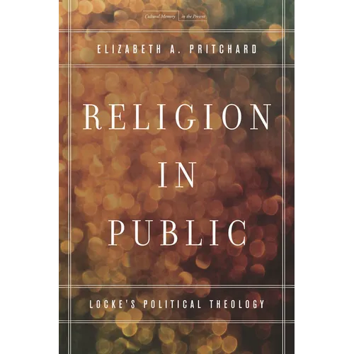 Religion in Public: Locke's Political Theology