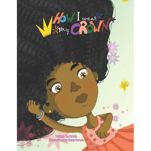 How I Wear My Crown