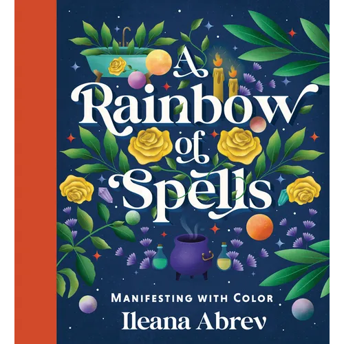 A Rainbow of Spells: Manifesting with Color
