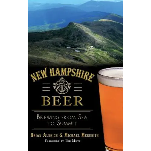 New Hampshire Beer: Brewing from Sea to Summit
