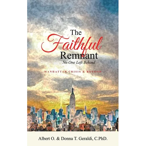 The Faithful Remnant: No One Left Behind