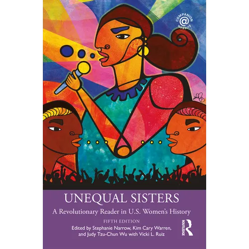 Unequal Sisters: A Revolutionary Reader in U.S. Women's History