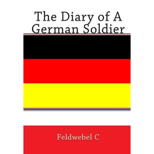 The Diary of A German Soldier