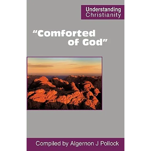 "Comforted of God"