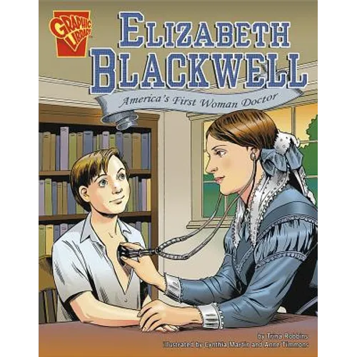 Elizabeth Blackwell: America's First Woman Doctor