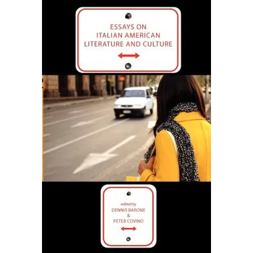 Essays on Italian American Literature and Culture