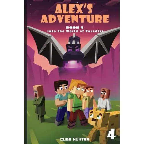 Alex's Adventure Book 4: Into the World of Paradise