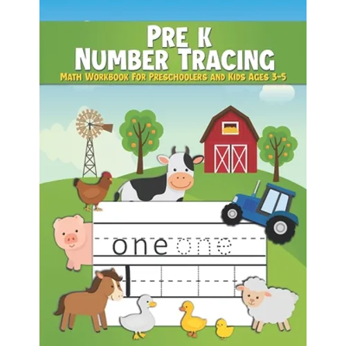 Pre k Number Tracing Math Workbook For Preschoolers and Kids Ages 3-5: Number Tracing Book For Preschoolers - Writing Numbers Workbook Kindergarten -
