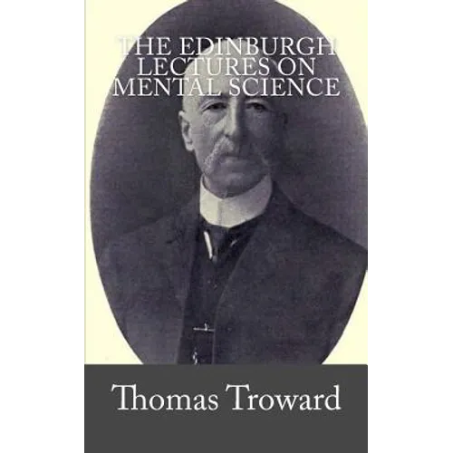 The Edinburgh Lectures on Mental Science
