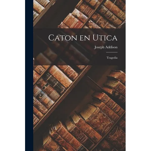 Caton en Utica: Tragedia