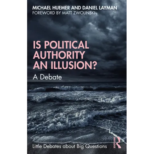 Is Political Authority an Illusion?: A Debate