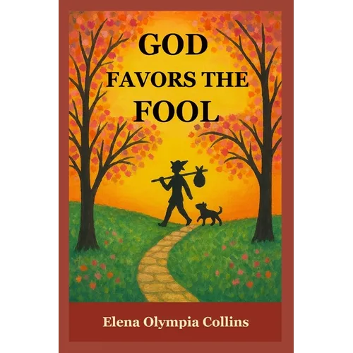 God Favors the Fool
