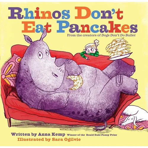 Rhinos Don't Eat Pancakes