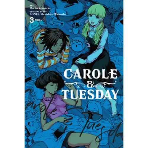 Carole & Tuesday, Vol. 3