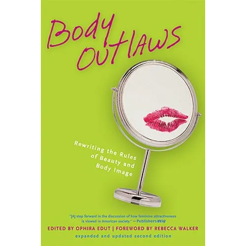 Body Outlaws: Rewriting the Rules of Beauty and Body Image