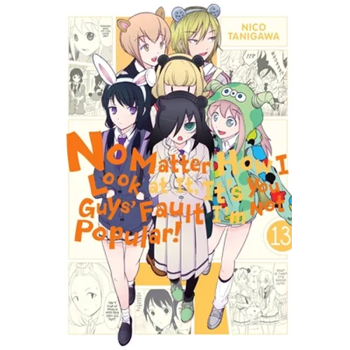 No Matter How I Look at It, It's You Guys' Fault I'm Not Popular!, Vol. 13