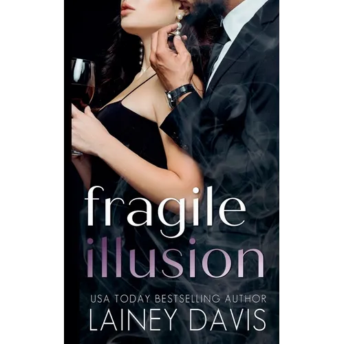 Fragile Illusion