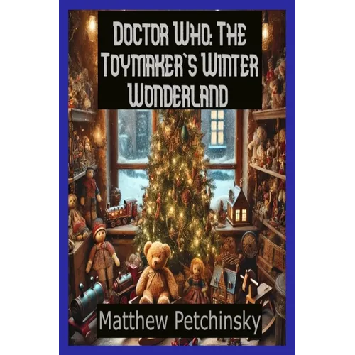 Doctor Who: The Toymaker's Winter Wonderland
