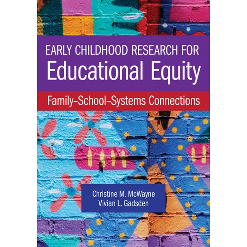 Early Childhood Research for Educational Equity: Family-School-Systems Connections