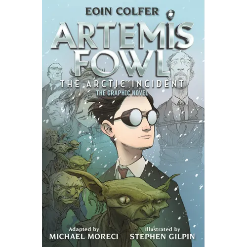 Artemis Fowl: The Arctic Incident: The Graphic Novel