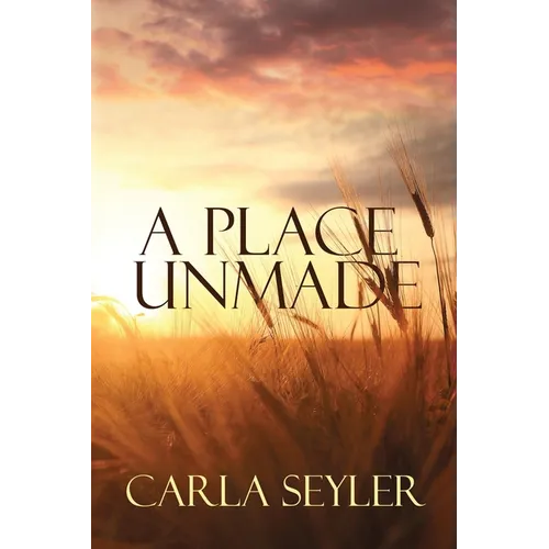 A Place Unmade