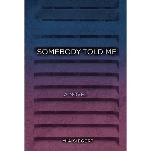 Somebody Told Me