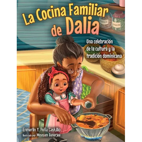 La Cocina Familiar de Dalia: Una celebración de la cultura y la tradición dominicana