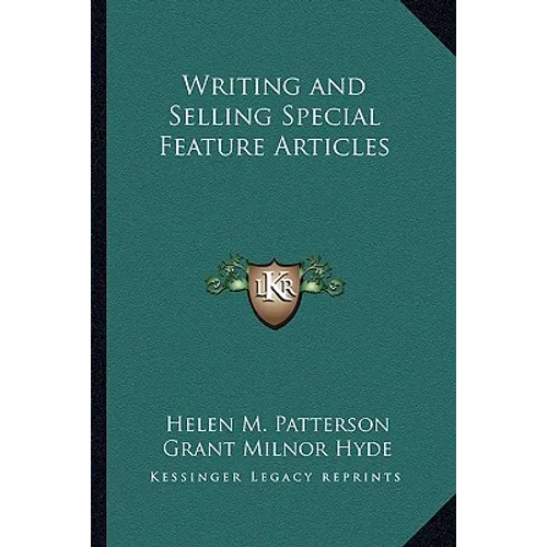 Writing and Selling Special Feature Articles