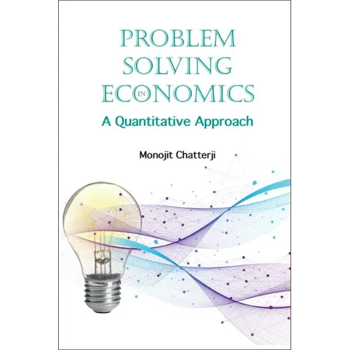 Problem Solving in Economics: A Quantitative Approach