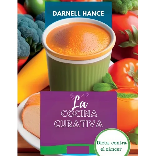 La Cocina Curativa: Dieta contra el cáncer