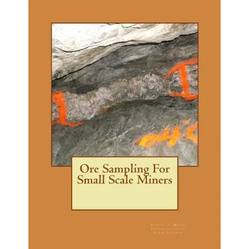 Ore Sampling For Small Scale Miners