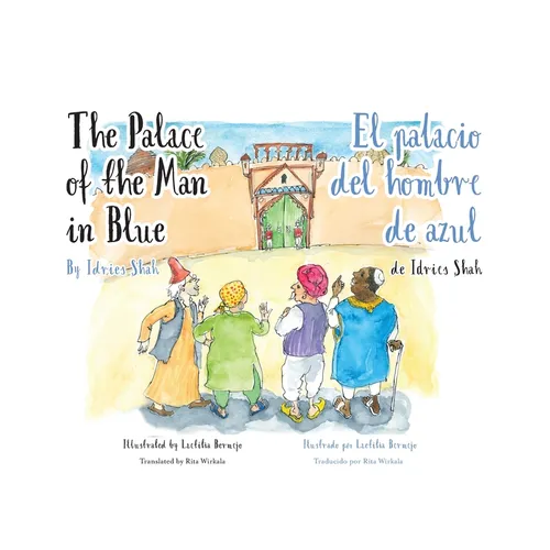 The Palace of the Man in Blue / El palacio del hombre de azul: Bilingual English-Spanish Edition / Edición bilingüe inglés-español