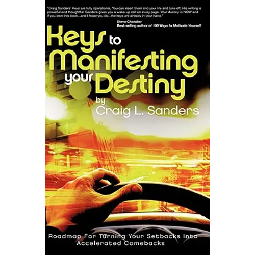 Keys to Manifesting Your Destiny
