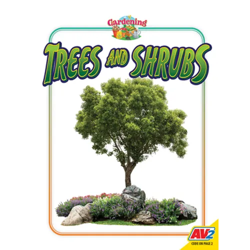Trees and Shrubs