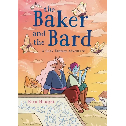 The Baker and the Bard: A Cozy Fantasy Adventure