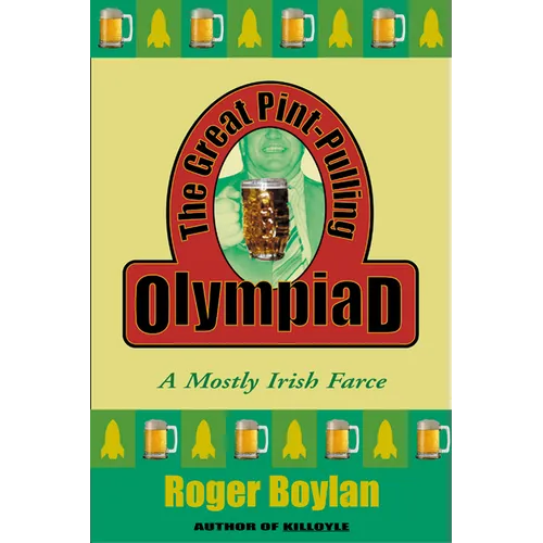 The Great Pint-Pulling Olympiad: A Mostly Irish Farce