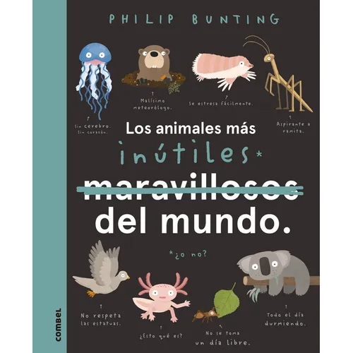Los Animales Más Inútiles del Mundo