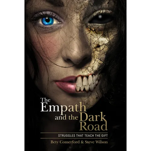 The Empath and the Dark Road: Struggles That Teach the Gift