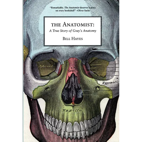 The Anatomist: A True Story of Gray's Anatomy