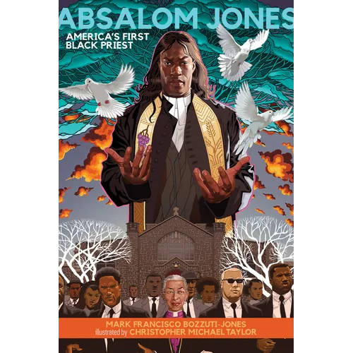 Absalom Jones: America's First Black Priest