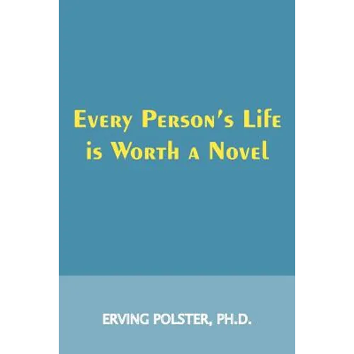 Every Person's Life is Worth a Novel