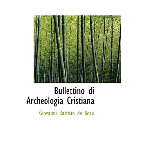 Bullettino Di Archeologia Cristiana
