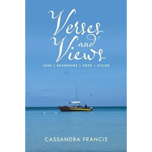 Verses and Views: Love Adventure Hope Vision