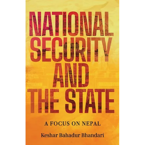 National Security and the State: A Focus on Nepal