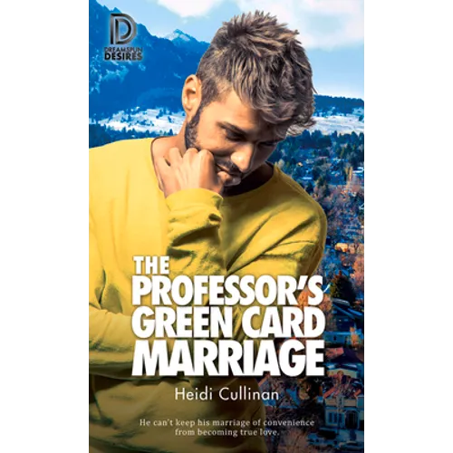 The Professor's Green Card Marriage: Volume 98