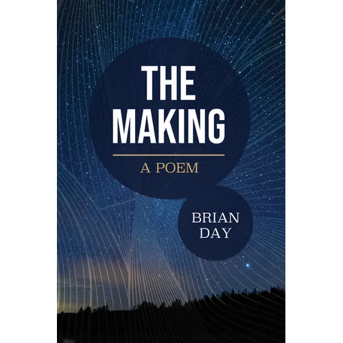 The Making: A Poem