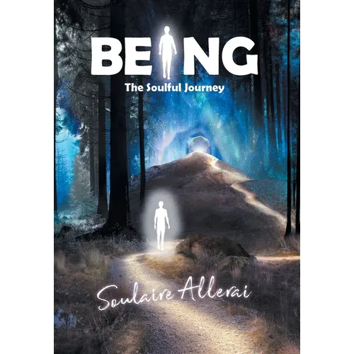 Being: The Soulful Journey